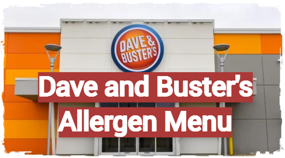 Dave and Buster's Allergen Menu